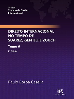 cover image of Direito Internacional no Tempo de Suarez, Gentili e Zouch
